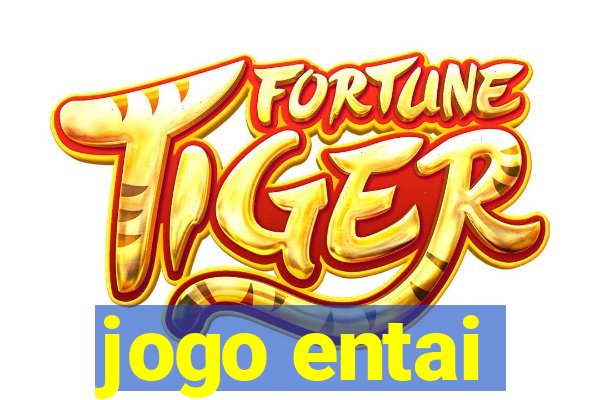 jogo entai